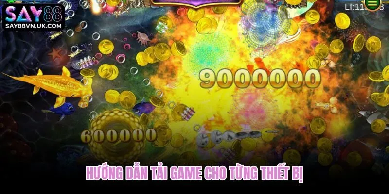 Tải bắn cá Long Vương đúng nguồn theo từng hệ điều hành và cấu hình