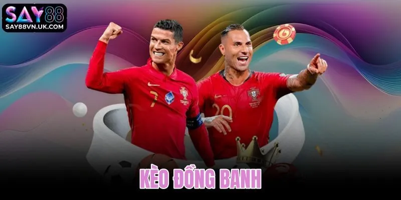 Kèo đồng banh