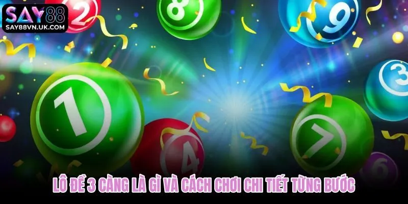 Lô đề 3 càng từ bản chất đến cách đối chiếu kết quả và tiền thưởng