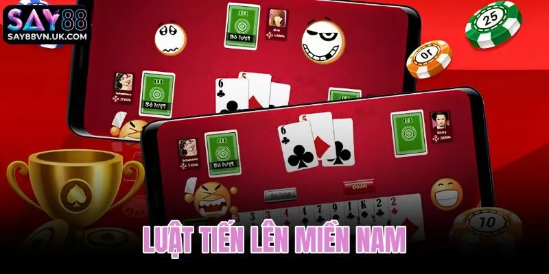 Luật tiến lên miền Nam