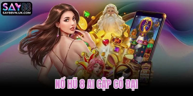 Nổ hũ 8 Ai Cập cổ đại